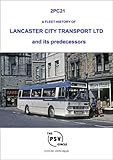 A fleet history of Lancaster City Transport Ltd and its predecessors