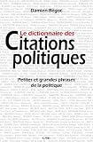 Acheter le livre Dictionnaire des Citations Politiques