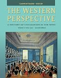 The Western Perspective: A History of Civilization in the West (with InfoTrac®) Volume 2: The Renaissance to the Present