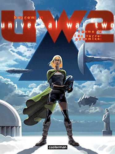 Universal War Two (Tome 2) - La Terre promise gratuit Universal War Two (Tome 2) - La Terre promise gratuit