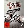 Der blutige Pfad Gottes