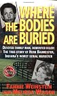 Where the Bodies Are Buried (St. Martin's True Crime Library)