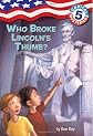 Who Broke Lincoln's Thumb?