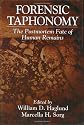 Forensic Taphonomy: The Postmortem Fate of Human Remains