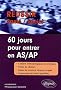 60 jours pour entrer en AS/AP