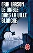 Le Diable dans la ville blanche