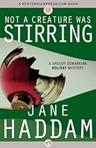 Not a Creature Was Stirring (The Gregor Demarkian Holiday Mysteries Book 1) Not a Creature Was Stirring (The Gregor Demarkian Holiday Mysteries Book 1)