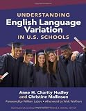 Understanding English Language Variation in U.S. Schools (Multicultural Education Series)