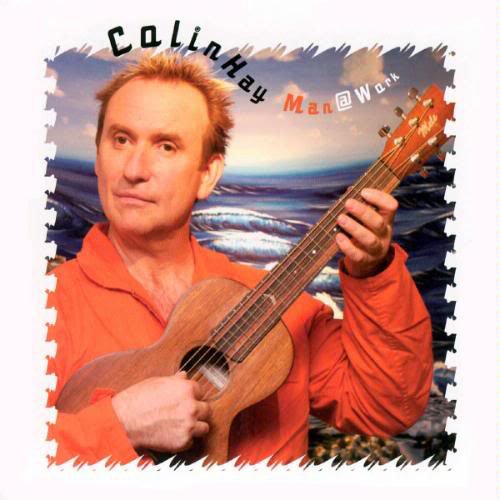 Colin Hay - Down Under [Acoustic Version] Lyrics - Zortam Music
