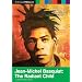 Jean-Michel Basquiat:  The Radiant Child