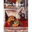 Pierre Bonnard: The Late Still Lifes and Interiors (Metropolitan Museum of Art Publications) by Dita Amory, Mr. Jack Flam, Remi Labrusse, and Jacqueline Munck