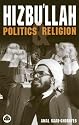 Hizbu'llah: Politics and Religion (Critical Studies on Islam Series)