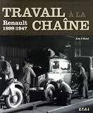 Travail � la cha�ne : Renault 1898-1947