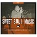 Sweet Soul Music: 31 Scorching Classics From 1961