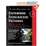 Enterprise Integration Patterns: Designing, Building, and Deploying Messaging Solutions (Addison Wesley Signature Series)