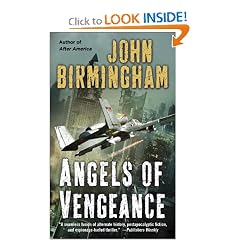 Angels of Vengeance by John Birmingham