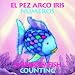 Rainbow Fish Counting/Numeros (Bilingual)  (Spanish and English Edition)