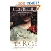 The Tea Rose: A Novel