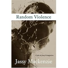 Random Violence: A Jade De Jong Investigation