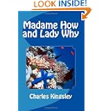 Madame How and Lady Why by Charles Kingsley
