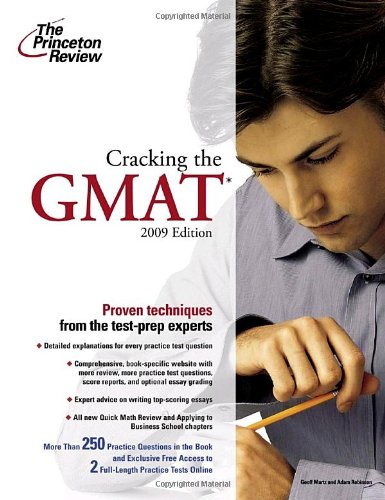Cracking the GMAT, 2009 Edition (Graduate School Test Preparation)