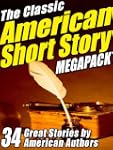 The Classic American Short Story Mega...