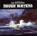 Sea Kayaking: Rough Waters