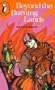 Beyond The Burning Lands