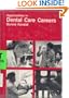 Opportunities in Dental Care Careers (Vgm Opportunities Series)