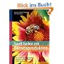 Sanft heilen mit Bienen-Produkten: So nutzen Sie die gesunde Kraft von Honig, Propolis, Gel�e Royal & Co
