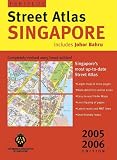 Singapore Street Atlas: 2005-2006 (Periplus Street Atlas) (Periplus Street Atlas)