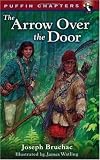 Arrow over the Door (Puffin Chapters)