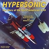 Hypersonic : the story of the North American X-15