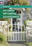 How to run a quality self-catering accommodation