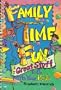 Family Time Fun: Great Stuff to Do With Your Kids