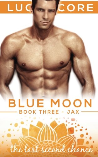 The Last Second Chance (Blue Moon) (Volume 3)