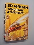 Tomorrow and tomorrow