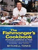 The Fishmonger's Cookbook: A Guide to Buying Fish and Cooking Simple Recipes