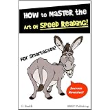 Speed Reading Book - How To Master The Art of Speed Reading ~ G. Smith