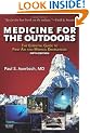 Medicine for the Outdoors: The Essential Guide to Emergency Medical Procedures and First Aid (Medicine for the Outdoors: The Essential Guide to First Aid &)
