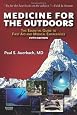 Medicine for the Outdoors: The Essential Guide to Emergency Medical Procedures and First Aid (Medicine for the Outdoors: The Essential Guide to First Aid &)