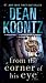 From the Corner of His Eye: A Novel