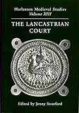 The Lancastrian Court : proceedings of the 2001 Harlaxton Symposium