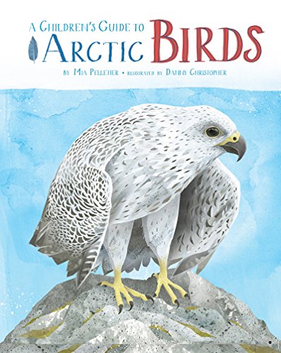 A Children's Guide to Arctic Birds
