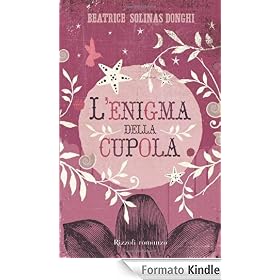 L'enigma della cupola (Narrativa Ragazzi)