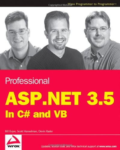 Professional ASP.NET 3.5: In C# and VB (Programmer to Programmer)
