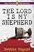 The Lord Is My Shepherd - The Psalm 23 Mysteries #1