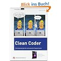 Clean Coder: Verhaltensregeln f�r professionelle Programmierer