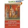 A Natural History of Latin by Tore Janson, Merethe Damsgaard Sorensen, and Nigel Vincent