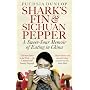 Shark's Fin and Sichuan Pepper: A Sweet-sour Memoir of Eating in China